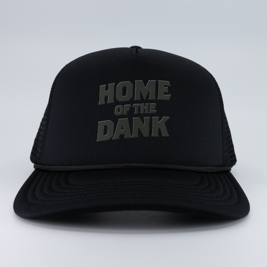 Home Of The Dank Trucker Hat